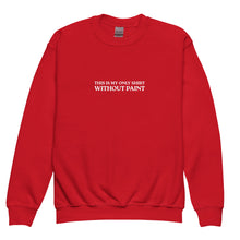 Load image into Gallery viewer, This Is My Only Shirt Without Paint Youth Crewneck Sweatshirt