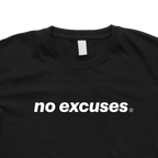 No Excuses Tee